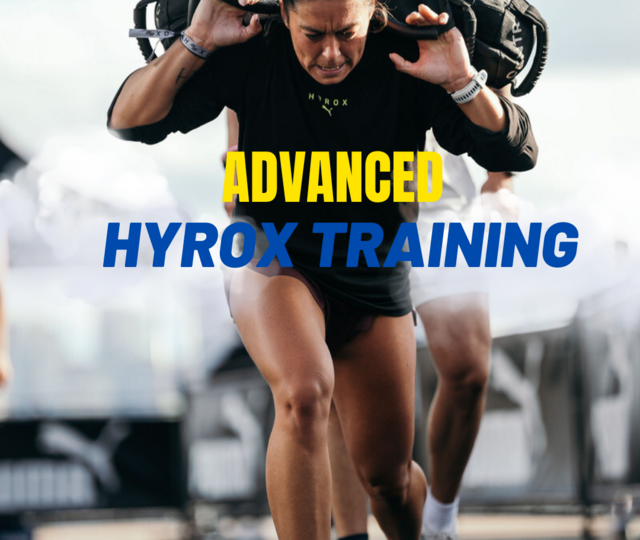 ADVANCED HYROX 12 WEEK PROGRAM 