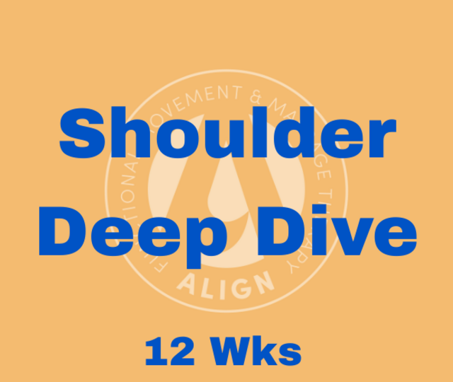Shoulder Deep Dive 12wks
