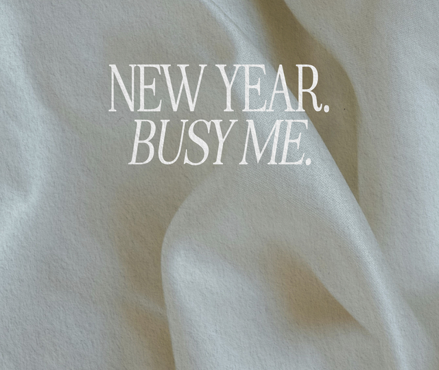 new year, BUSY me