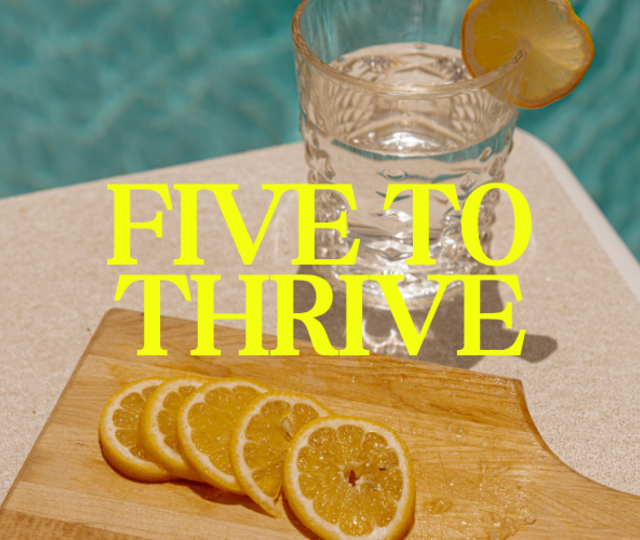 Five to Thrive