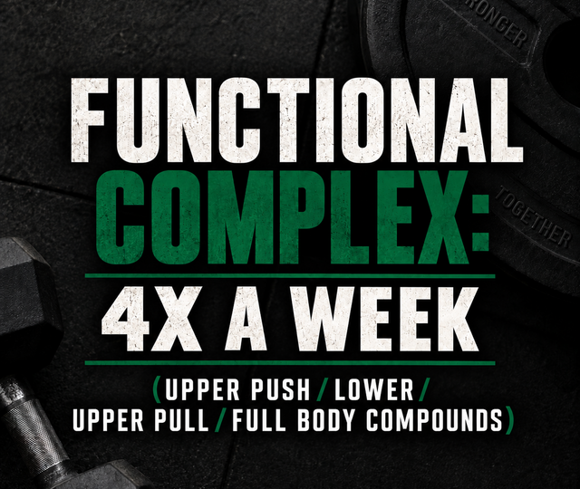 Functional Complex A (4x week) *Updated*