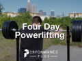 4 Day Per Week Powerlifting - Part 1