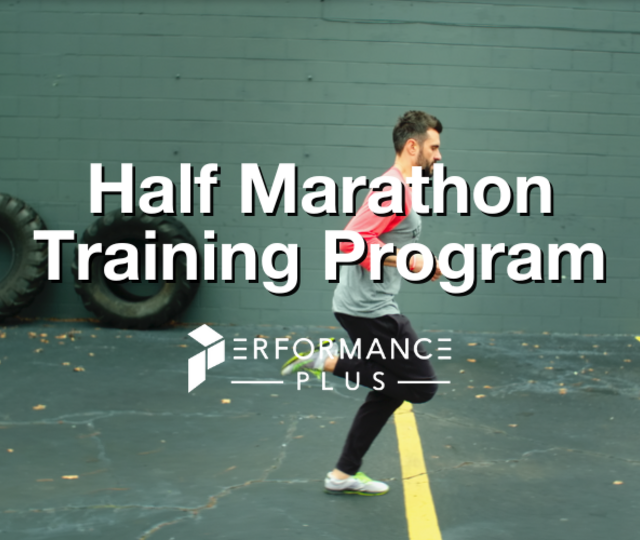 The Half Marathon Program | Performance Plus Programming